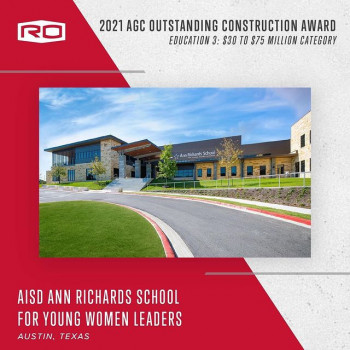 Photo by Rogers-O’Brien Construction in Austin, Texas with @annrichardsstars. May be an image of text that says 'RO 2021 AGC OUTSTANDING CONSTRUCTION 